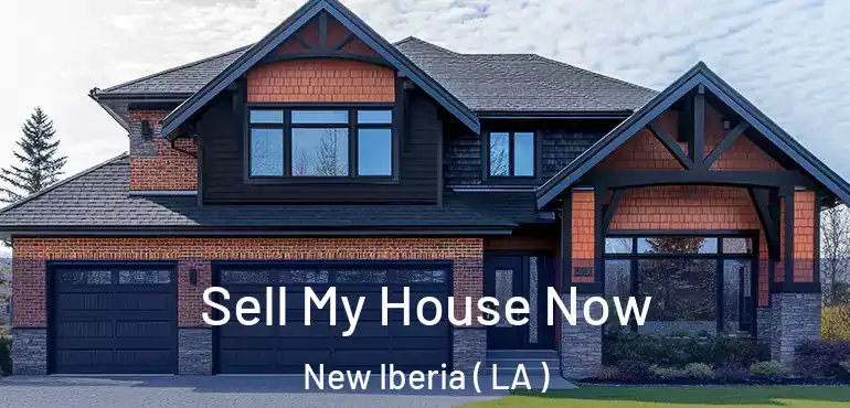  Sell My House Now New Iberia ( LA )