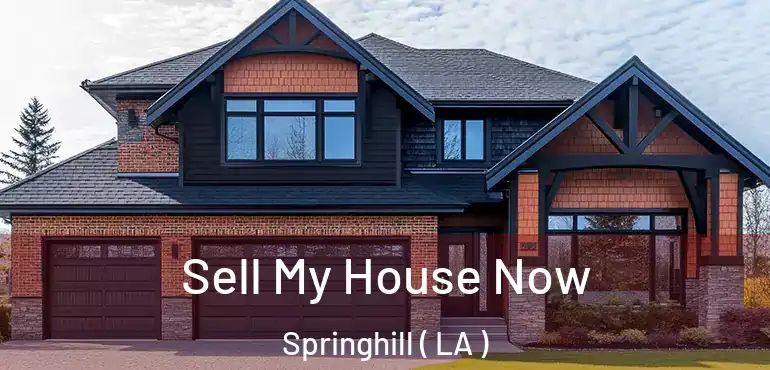  Sell My House Now Springhill ( LA )