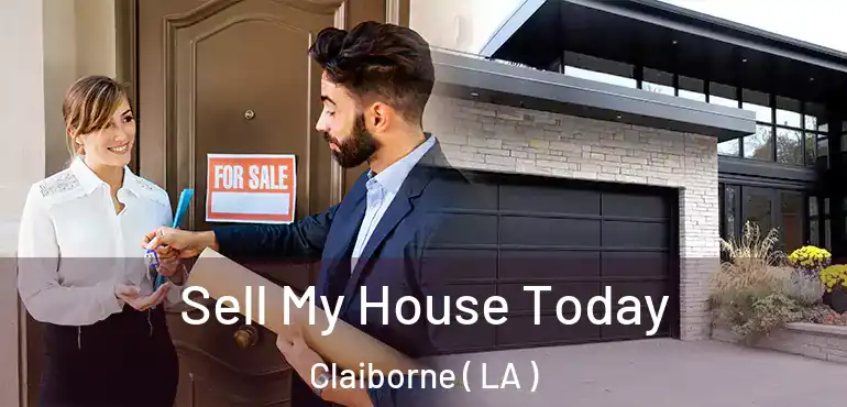  Sell My House Today Claiborne ( LA )