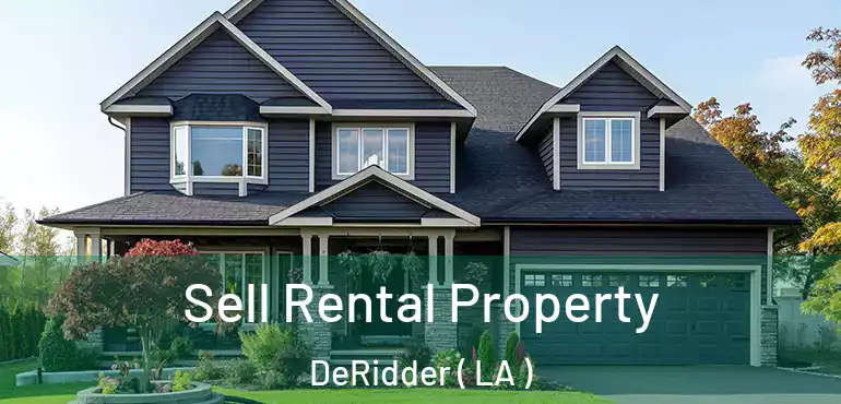  Sell Rental Property DeRidder ( LA )