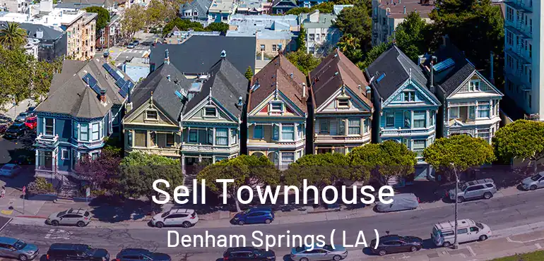  Sell Townhouse Denham Springs ( LA )