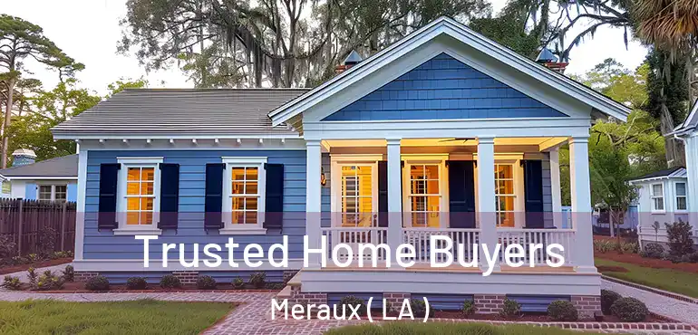  Trusted Home Buyers Meraux ( LA )