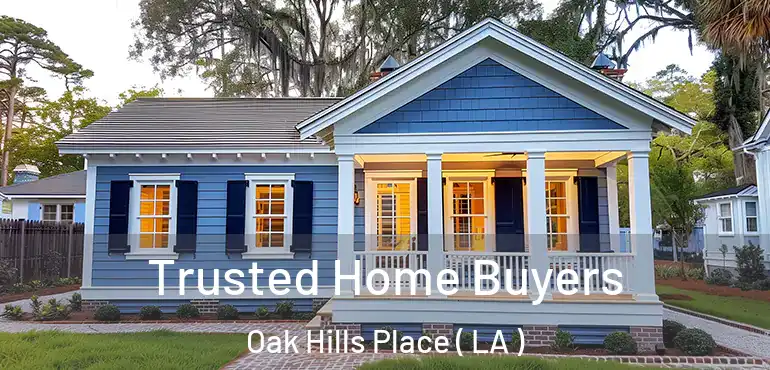  Trusted Home Buyers Oak Hills Place ( LA )