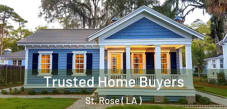  Trusted Home Buyers St. Rose ( LA )