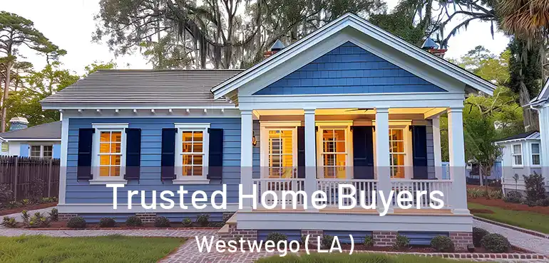  Trusted Home Buyers Westwego ( LA )