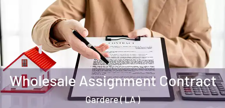  Wholesale Assignment Contract Gardere ( LA )