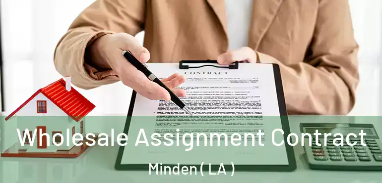 Wholesale Assignment Contract Minden ( LA )