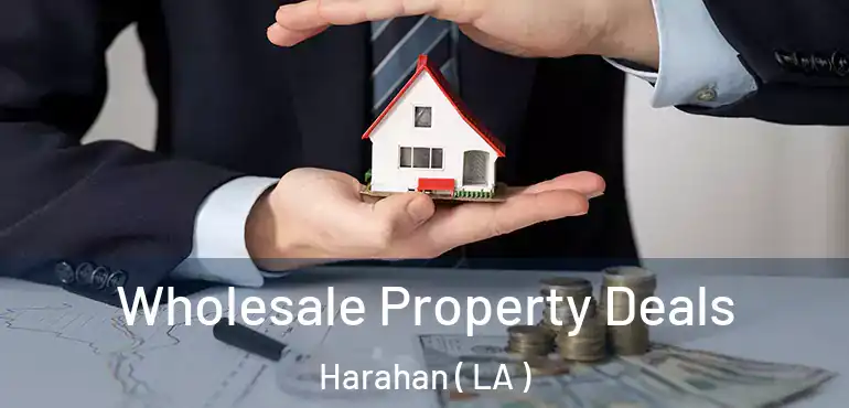  Wholesale Property Deals Harahan ( LA )