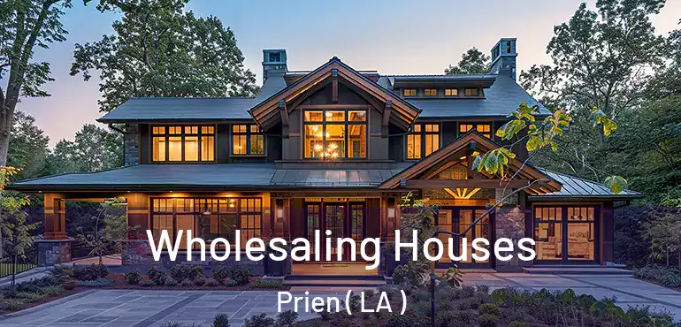  Wholesaling Houses Prien ( LA )